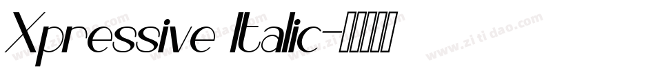 Xpressive Italic字体转换